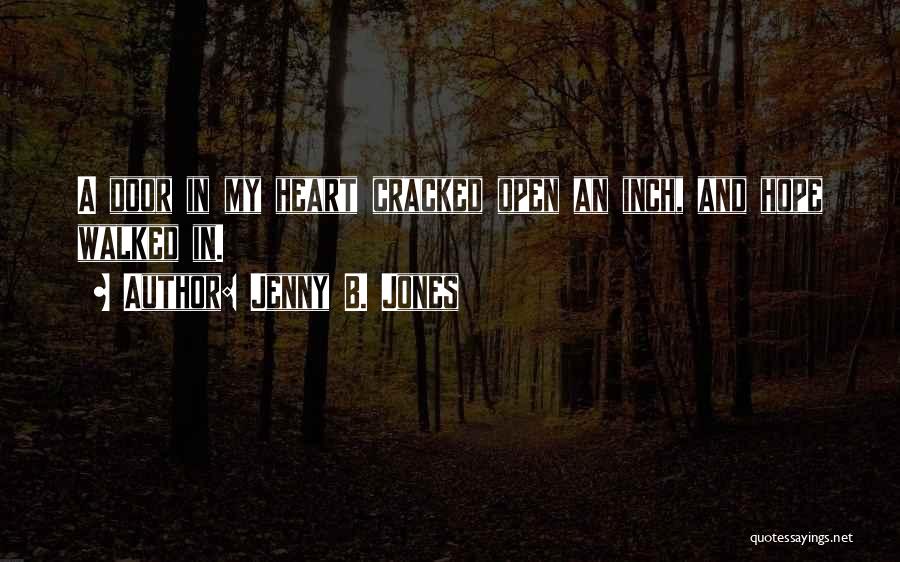 Cracked Heart Quotes By Jenny B. Jones