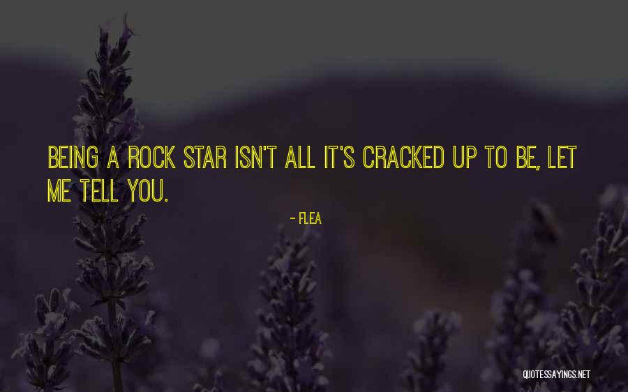 Cracked Me Up Quotes By Flea Cracked Me Up Quotes By Flea