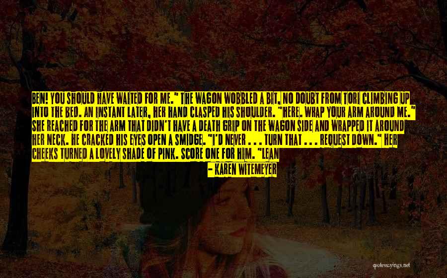 Cracked Me Up Quotes By Karen Witemeyer Cracked Me Up Quotes By Karen Witemeyer