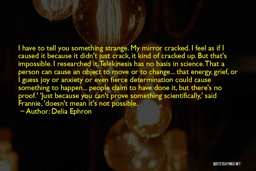 Cracked Mirror Quotes By Delia Ephron