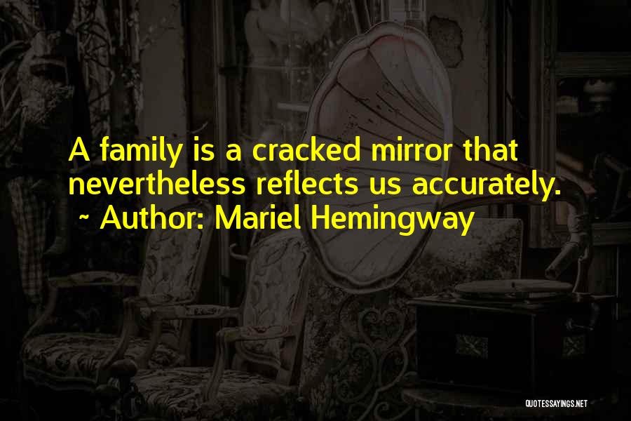 Cracked Mirror Quotes By Mariel Hemingway