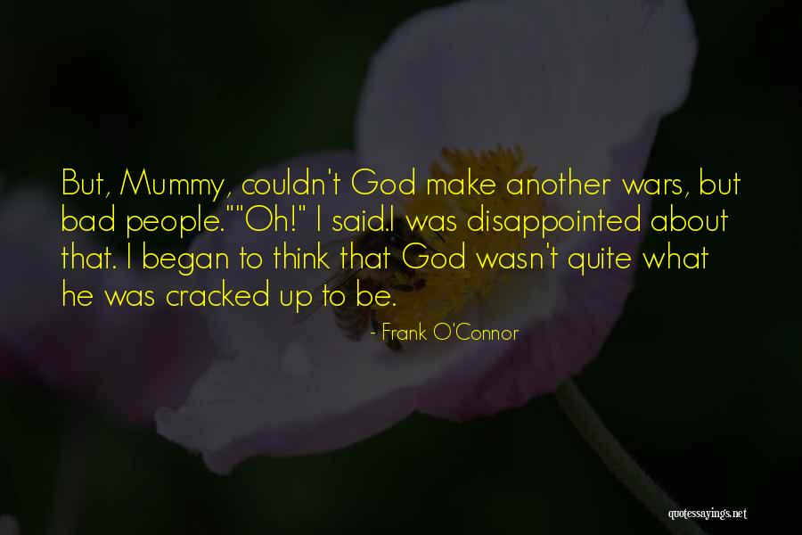 Cracked Quotes By Frank O'Connor Cracked Quotes By Frank O'Connor