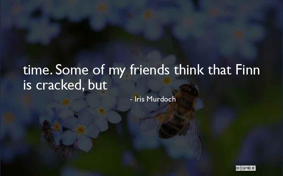 Cracked Quotes By Iris Murdoch Cracked Quotes By Iris Murdoch