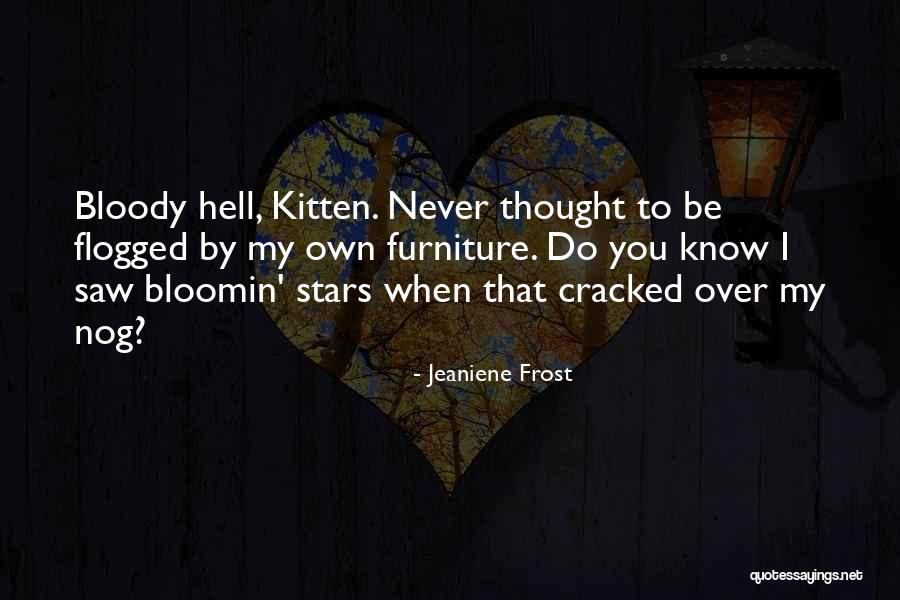 Cracked Quotes By Jeaniene Frost Cracked Quotes By Jeaniene Frost
