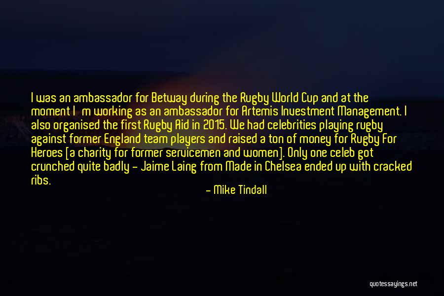 Cracked Quotes By Mike Tindall