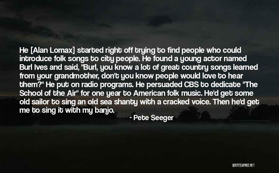 Cracked Quotes By Pete Seeger Cracked Quotes By Pete Seeger