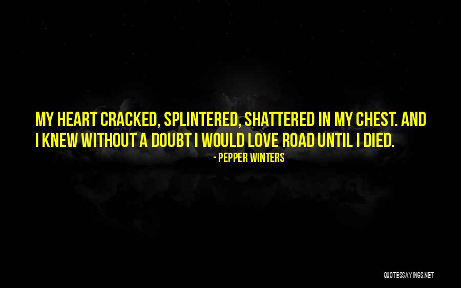 Cracked Road Quotes By Pepper Winters