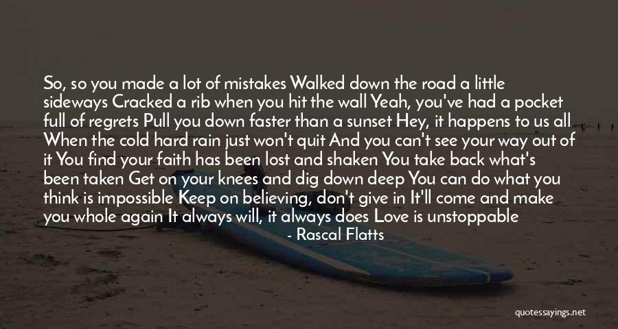 Cracked Road Quotes By Rascal Flatts