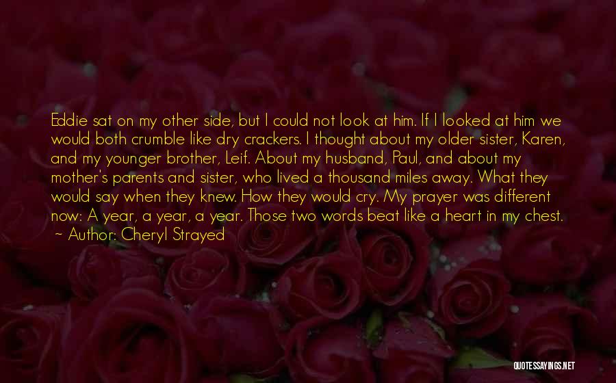 Crackers Quotes By Cheryl Strayed