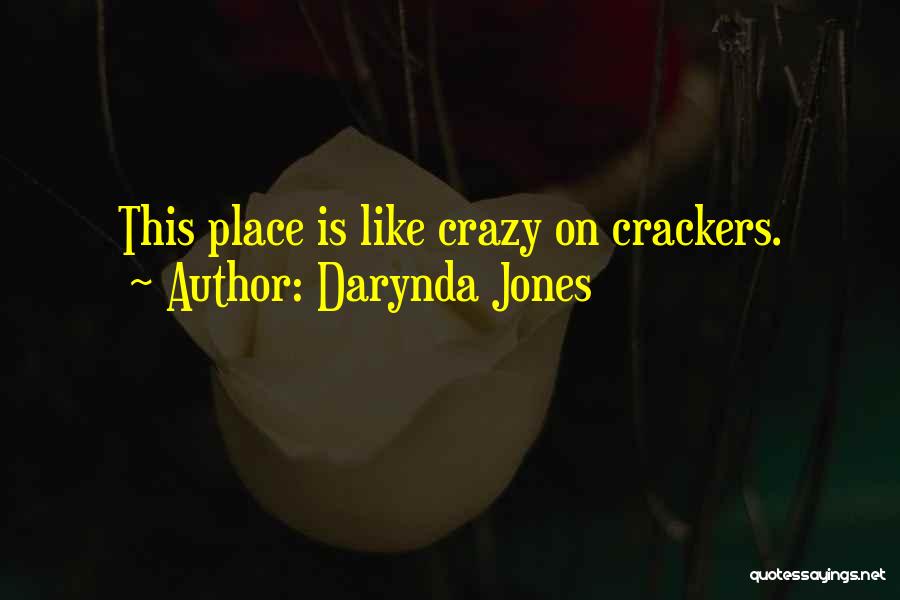 Crackers Quotes By Darynda Jones