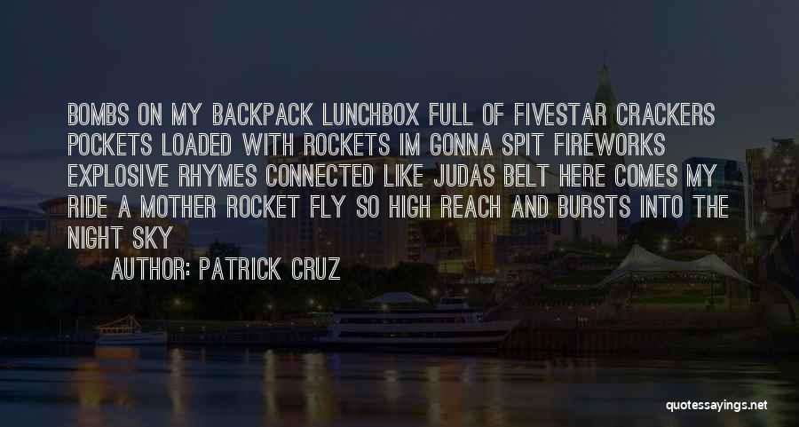 Crackers Quotes By Patrick Cruz