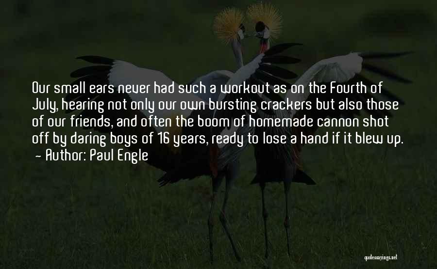 Crackers Quotes By Paul Engle