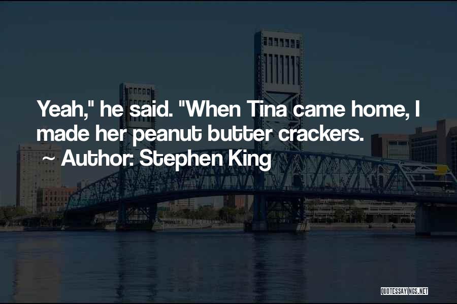 Crackers Quotes By Stephen King