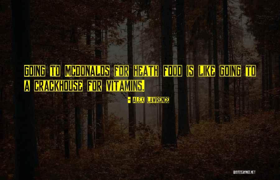 Crackhouse Quotes By Alex Lawrence Crackhouse Quotes By Alex Lawrence