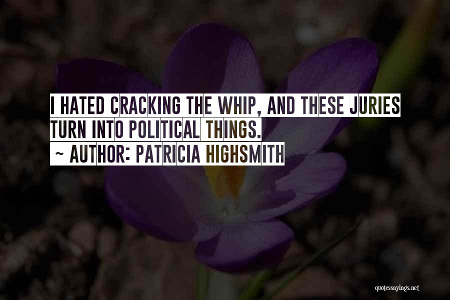 Cracking Quotes By Patricia Highsmith