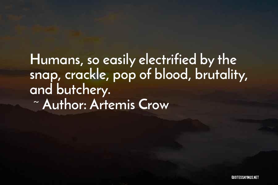 Crackle Quotes By Artemis Crow