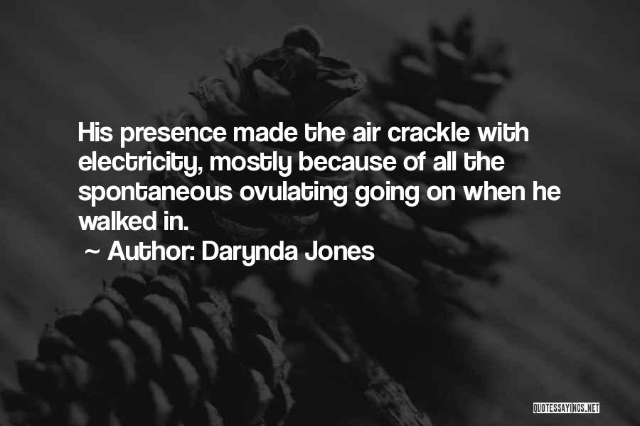 Crackle Quotes By Darynda Jones