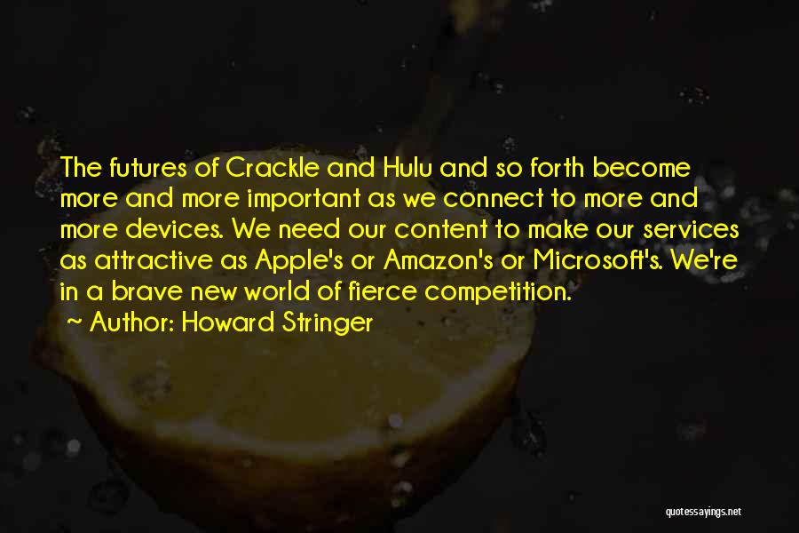 Crackle Quotes By Howard Stringer