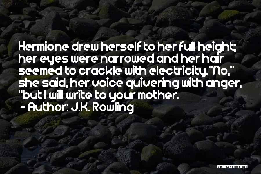 Crackle Quotes By J.K. Rowling