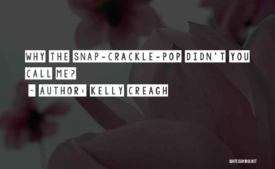 Crackle Quotes By Kelly Creagh