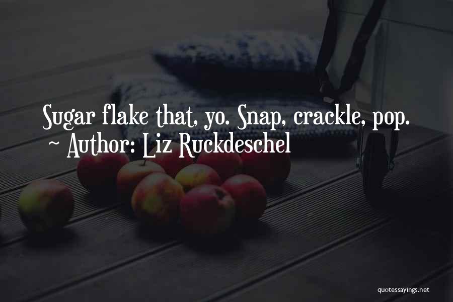 Crackle Quotes By Liz Ruckdeschel