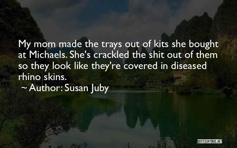 Crackle Quotes By Susan Juby