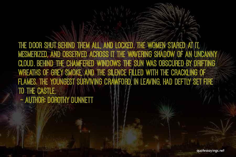 Crackling Fire Quotes By Dorothy Dunnett