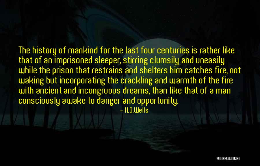 Crackling Fire Quotes By H.G.Wells Crackling Fire Quotes By H.G.Wells