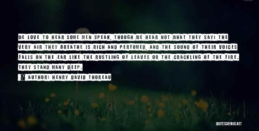 Crackling Fire Quotes By Henry David Thoreau