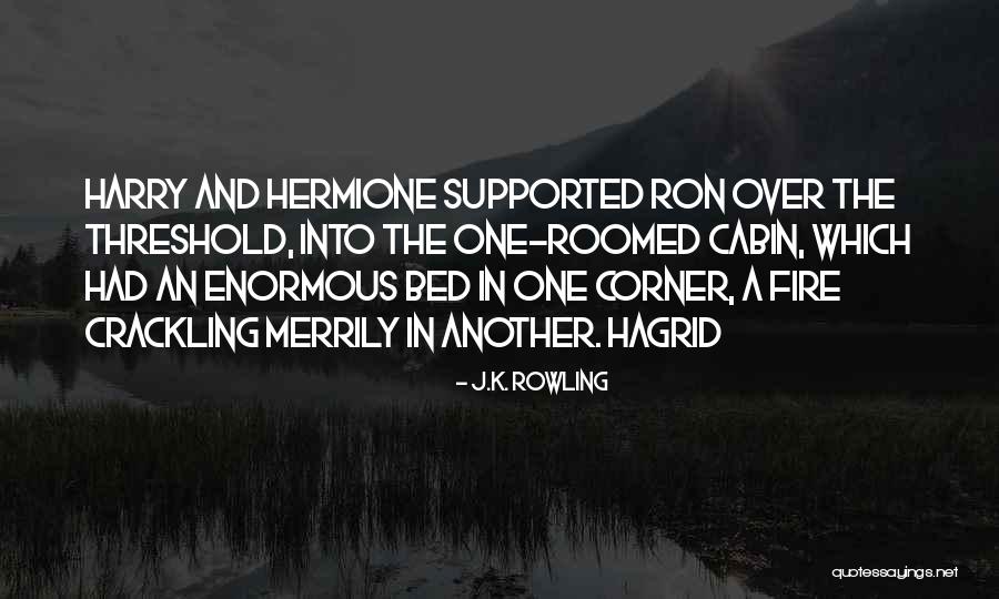 Crackling Fire Quotes By J.K. Rowling