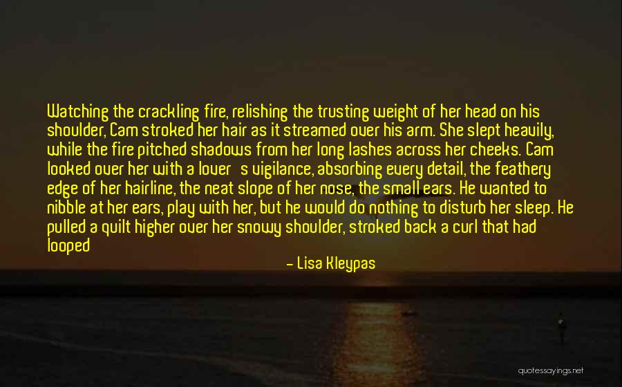 Crackling Fire Quotes By Lisa Kleypas