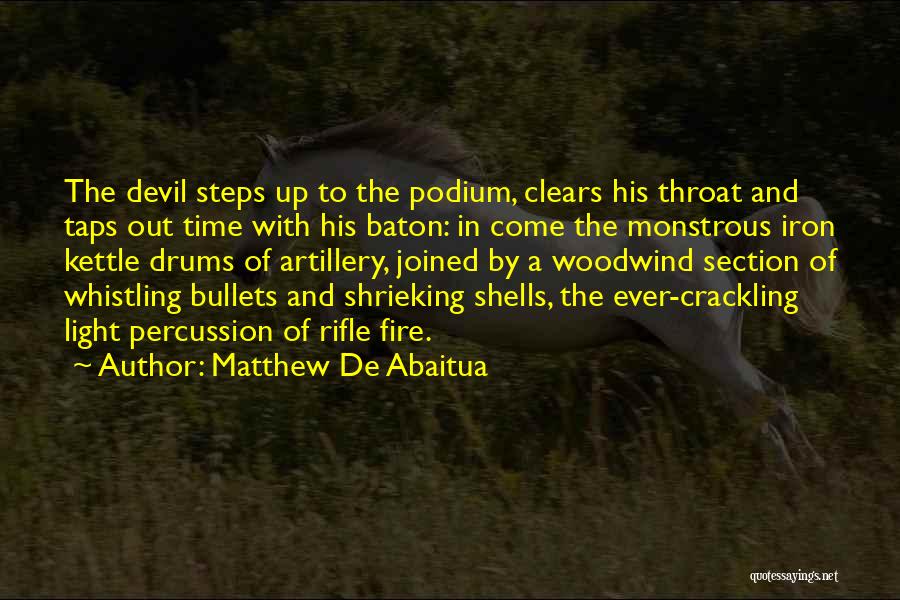 Crackling Fire Quotes By Matthew De Abaitua