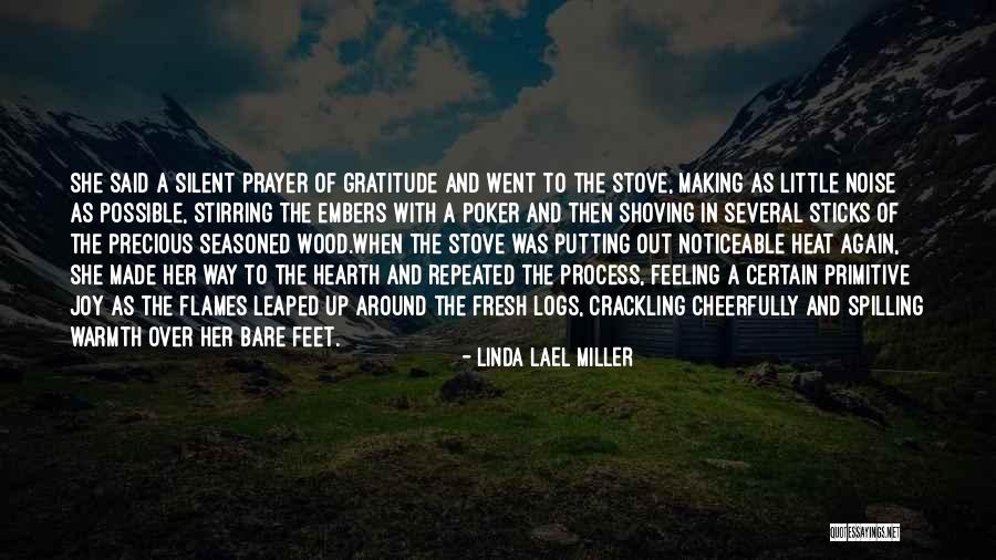 Crackling Noise Quotes By Linda Lael Miller Crackling Noise Quotes By Linda Lael Miller