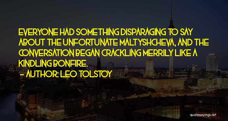 Crackling Quotes By Leo Tolstoy