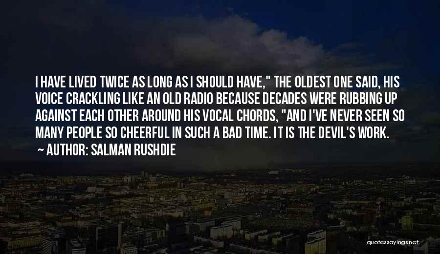 Crackling Quotes By Salman Rushdie