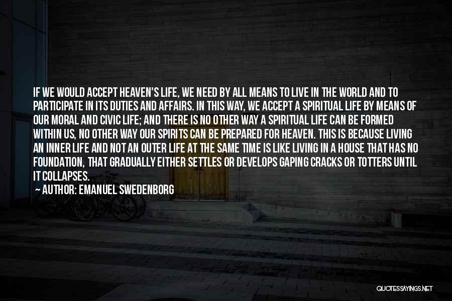 Cracks In Life Quotes By Emanuel Swedenborg
