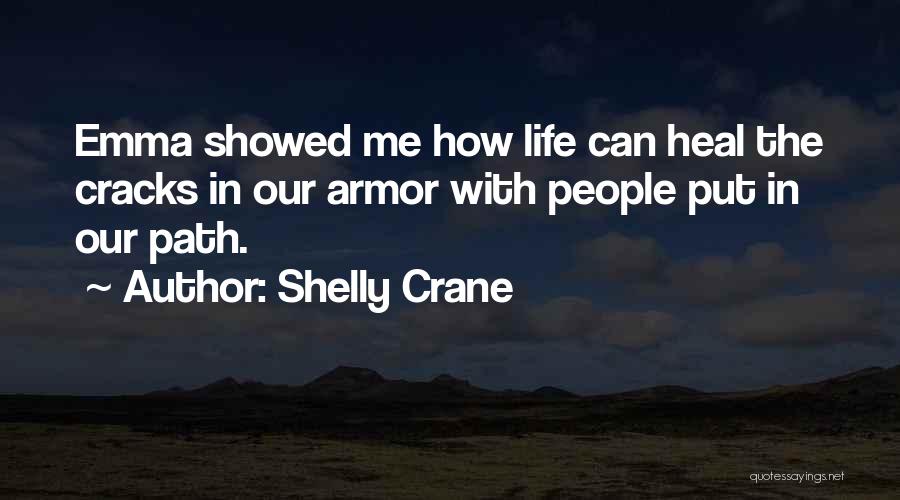 Cracks In Life Quotes By Shelly Crane