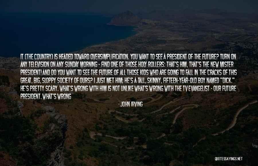 Cracks Quotes By John Irving