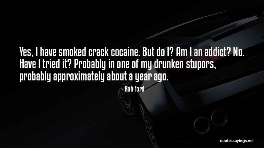 Cracks Quotes By Rob Ford