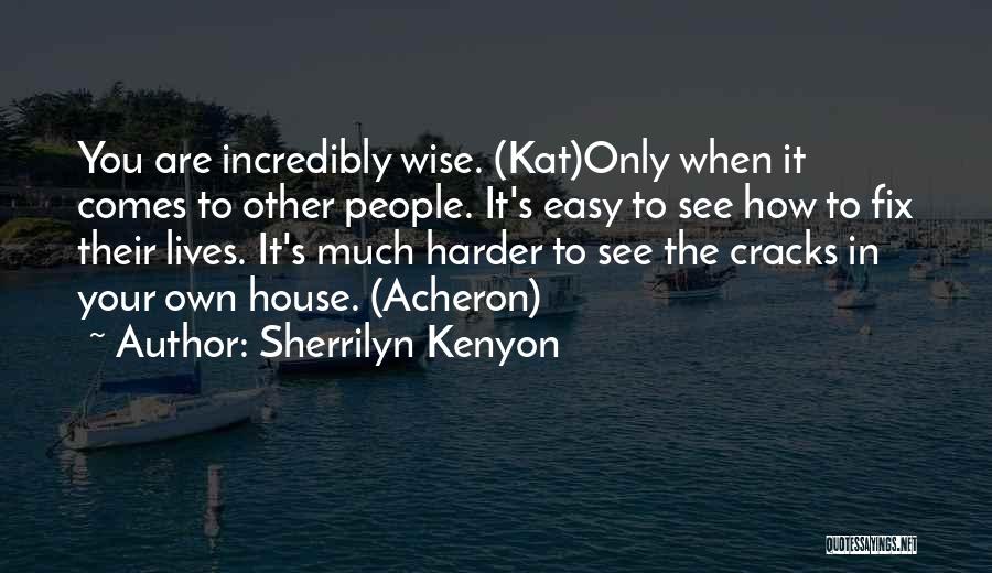 Cracks Quotes By Sherrilyn Kenyon