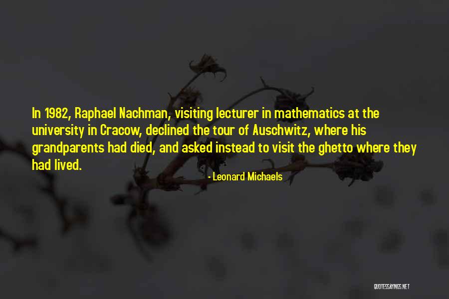 Cracow University Quotes By Leonard Michaels Cracow University Quotes By Leonard Michaels