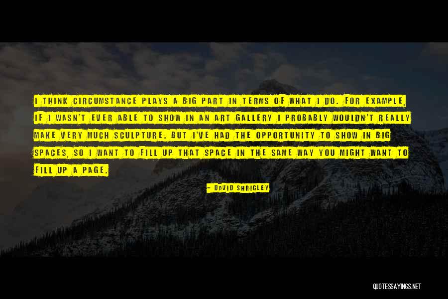 Craddick Vs Sitton Quotes By David Shrigley Craddick Vs Sitton Quotes By David Shrigley