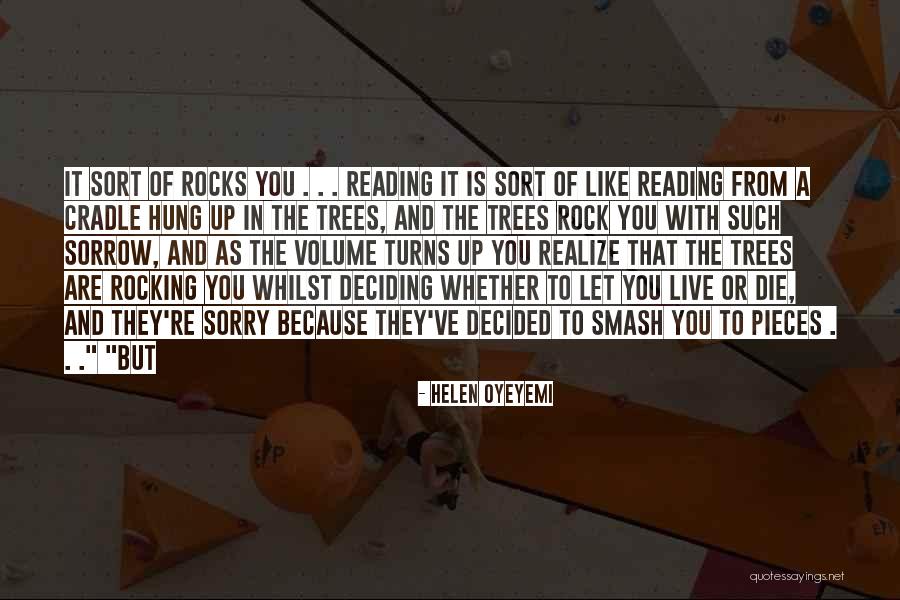 Cradle Will Rock Quotes By Helen Oyeyemi Cradle Will Rock Quotes By Helen Oyeyemi