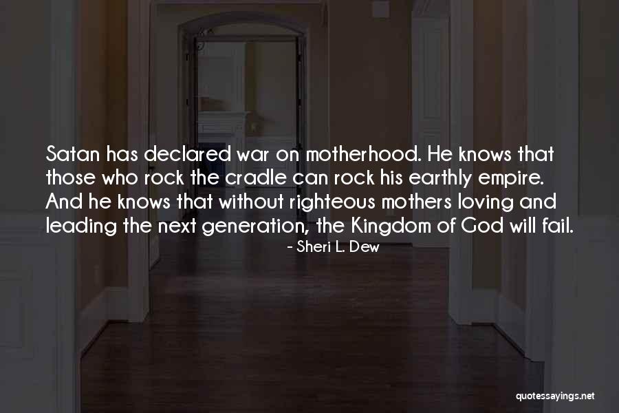 Cradle Will Rock Quotes By Sheri L. Dew Cradle Will Rock Quotes By Sheri L. Dew