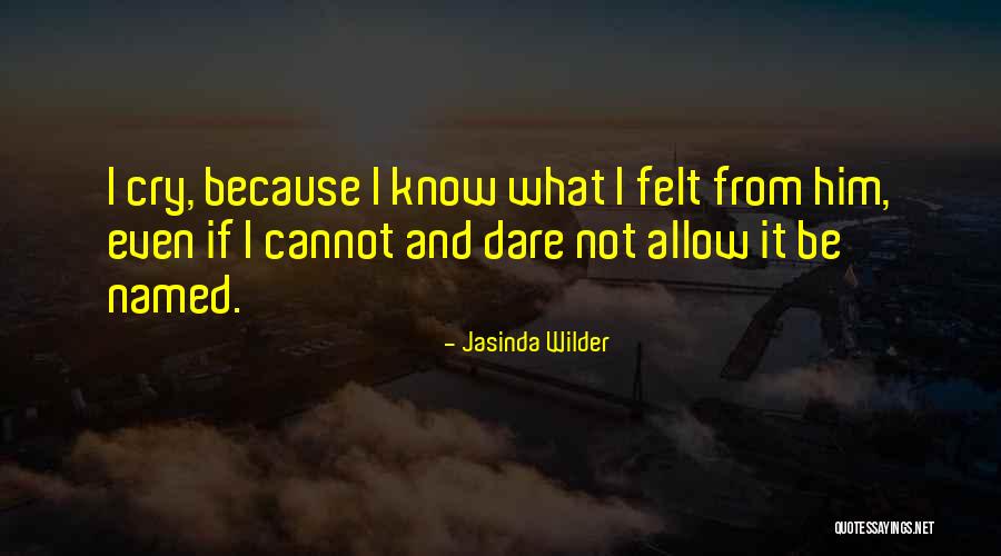 Cradock High School Quotes By Jasinda Wilder Cradock High School Quotes By Jasinda Wilder