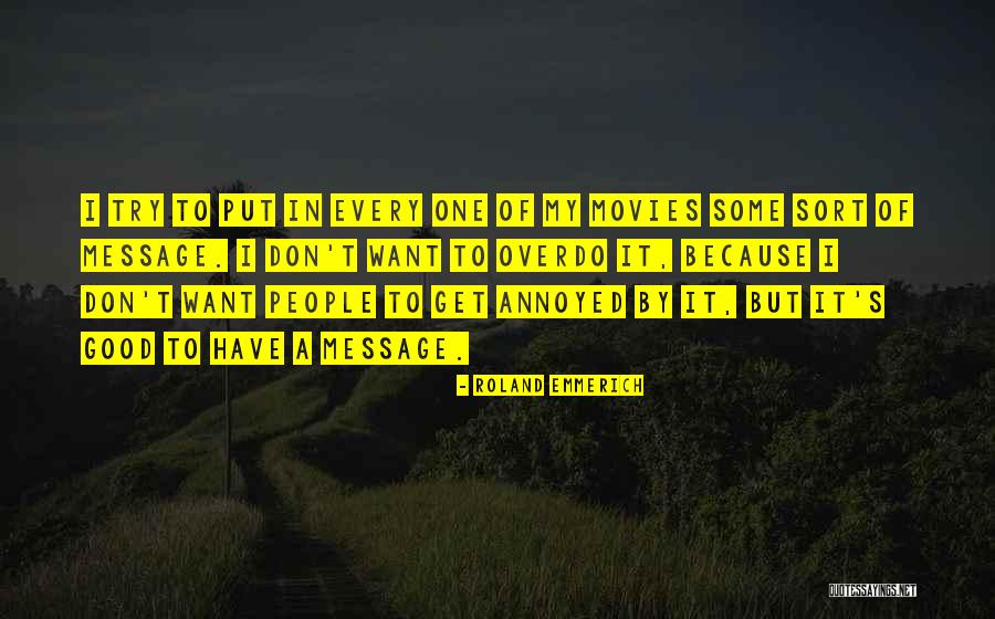 Craeymeersch Kortrijk Quotes By Roland Emmerich Craeymeersch Kortrijk Quotes By Roland Emmerich