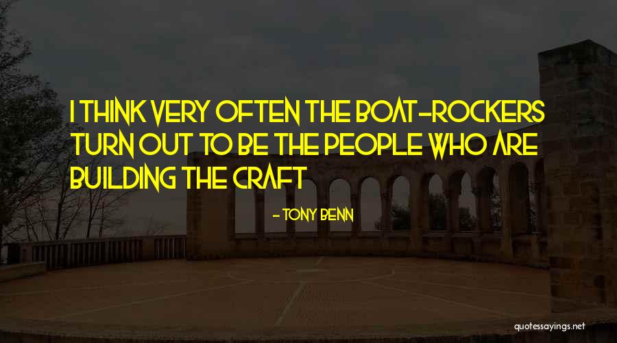 Craft And Building Quotes By Tony Benn Craft And Building Quotes By Tony Benn