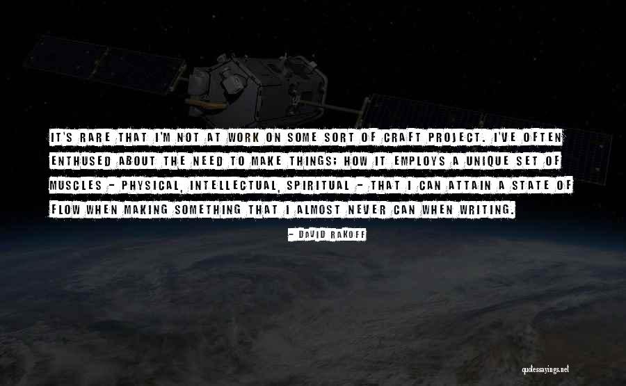 Craft Making Quotes By David Rakoff Craft Making Quotes By David Rakoff