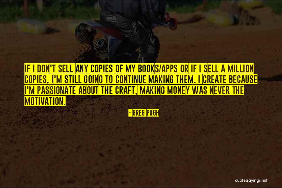 Craft Making Quotes By Greg Pugh Craft Making Quotes By Greg Pugh