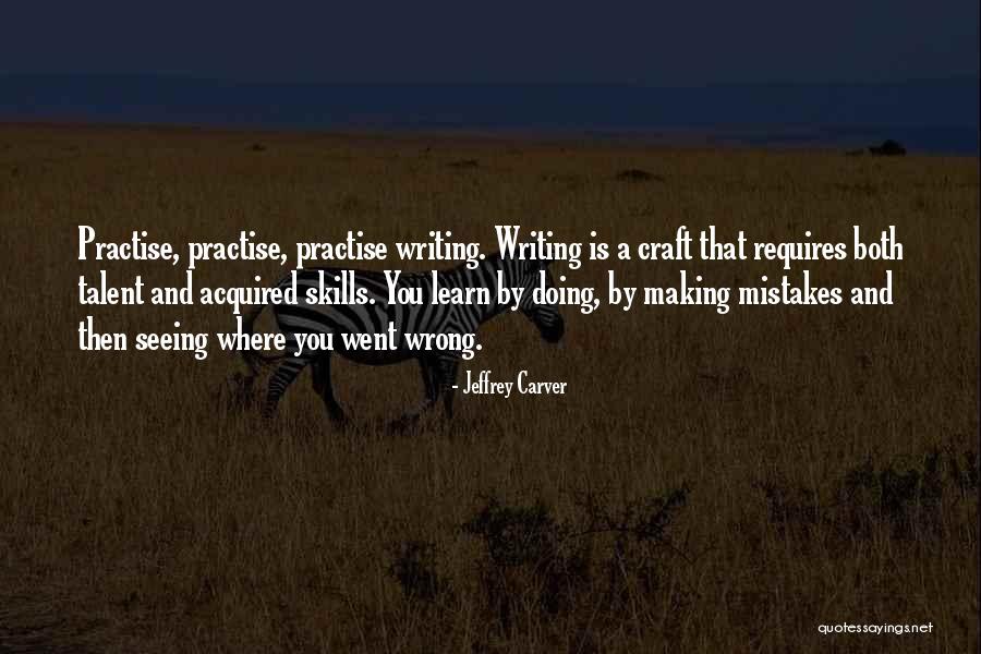 Craft Making Quotes By Jeffrey Carver